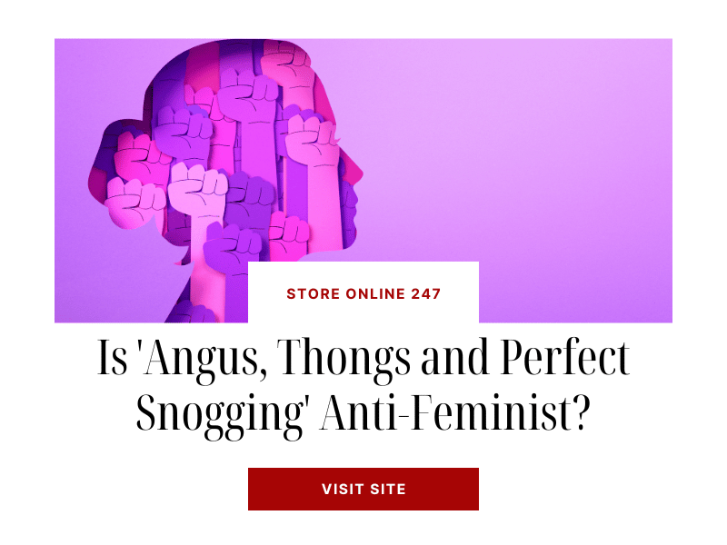 Is 'Angus, Thongs and Perfect Snogging' Anti-Feminist