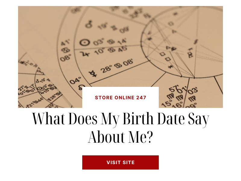 What Does My Birth Date Say About Me?